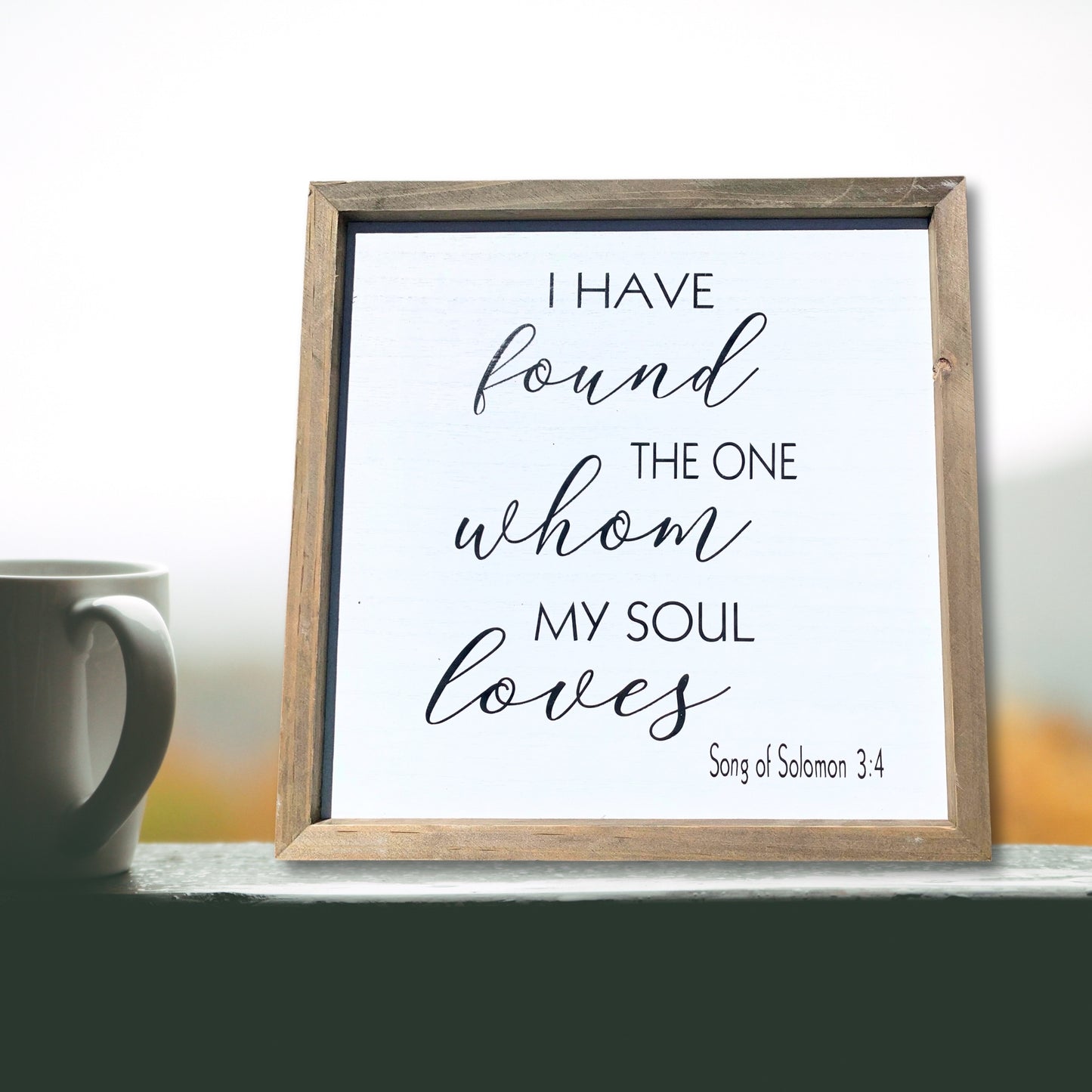 Whom My Soul Loves Wood Decor Sign