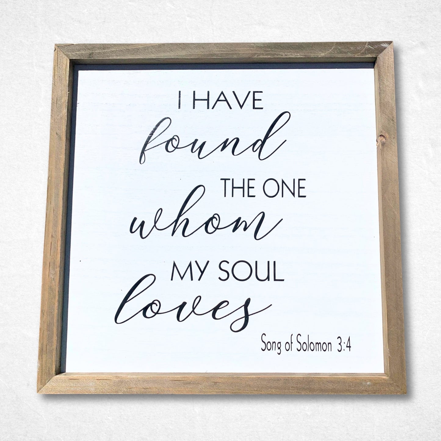 Whom My Soul Loves Wood Decor Sign